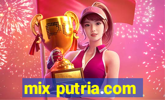 mix putria.com